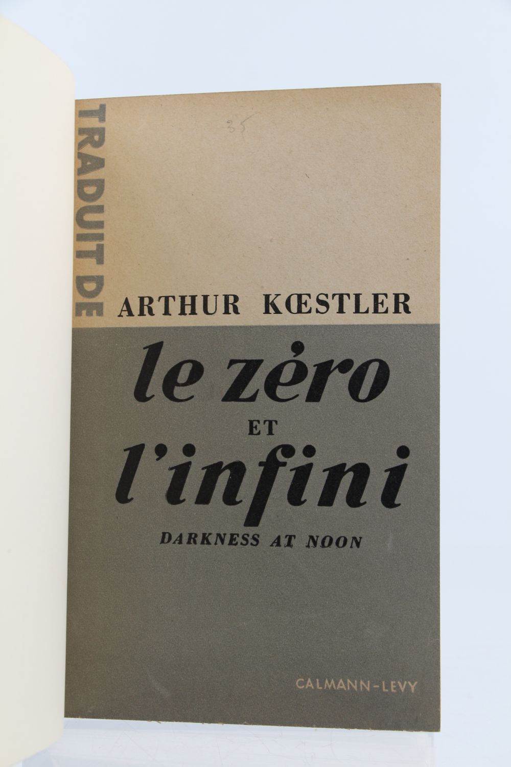 KOESTLER Le Zéro et l Infini First edition Edition Originale