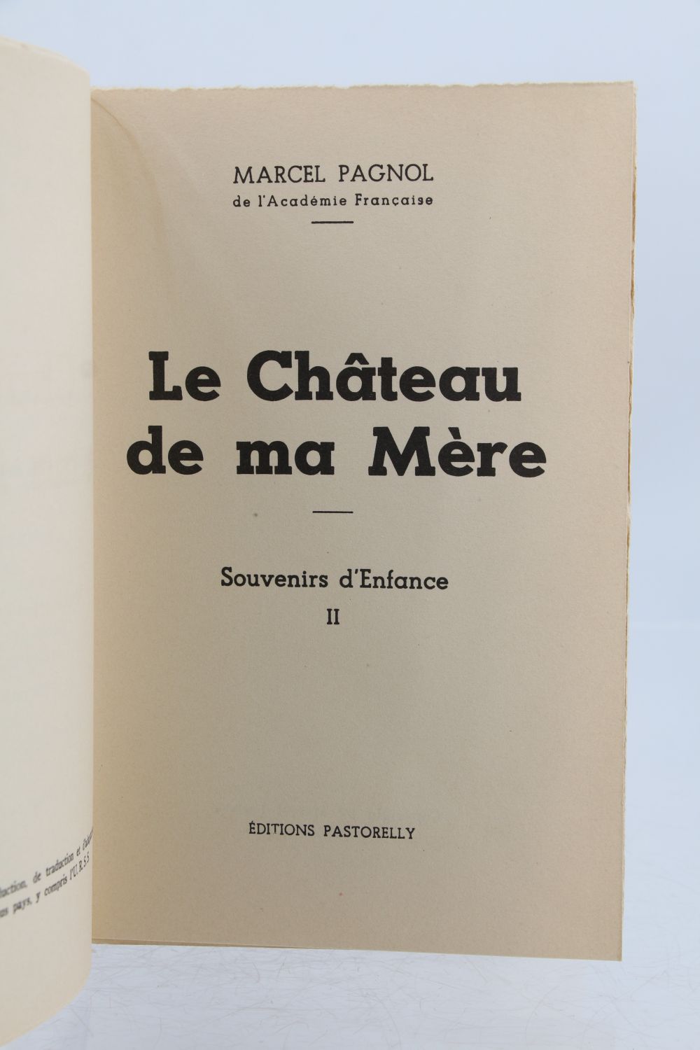 Pagnol Souvenirs D Enfance La Gloire De Mon P Re Le Ch Teau De Ma