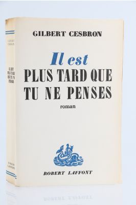 CESBRON Il Est Plus Tard Que Tu Ne Penses First Edition Edition