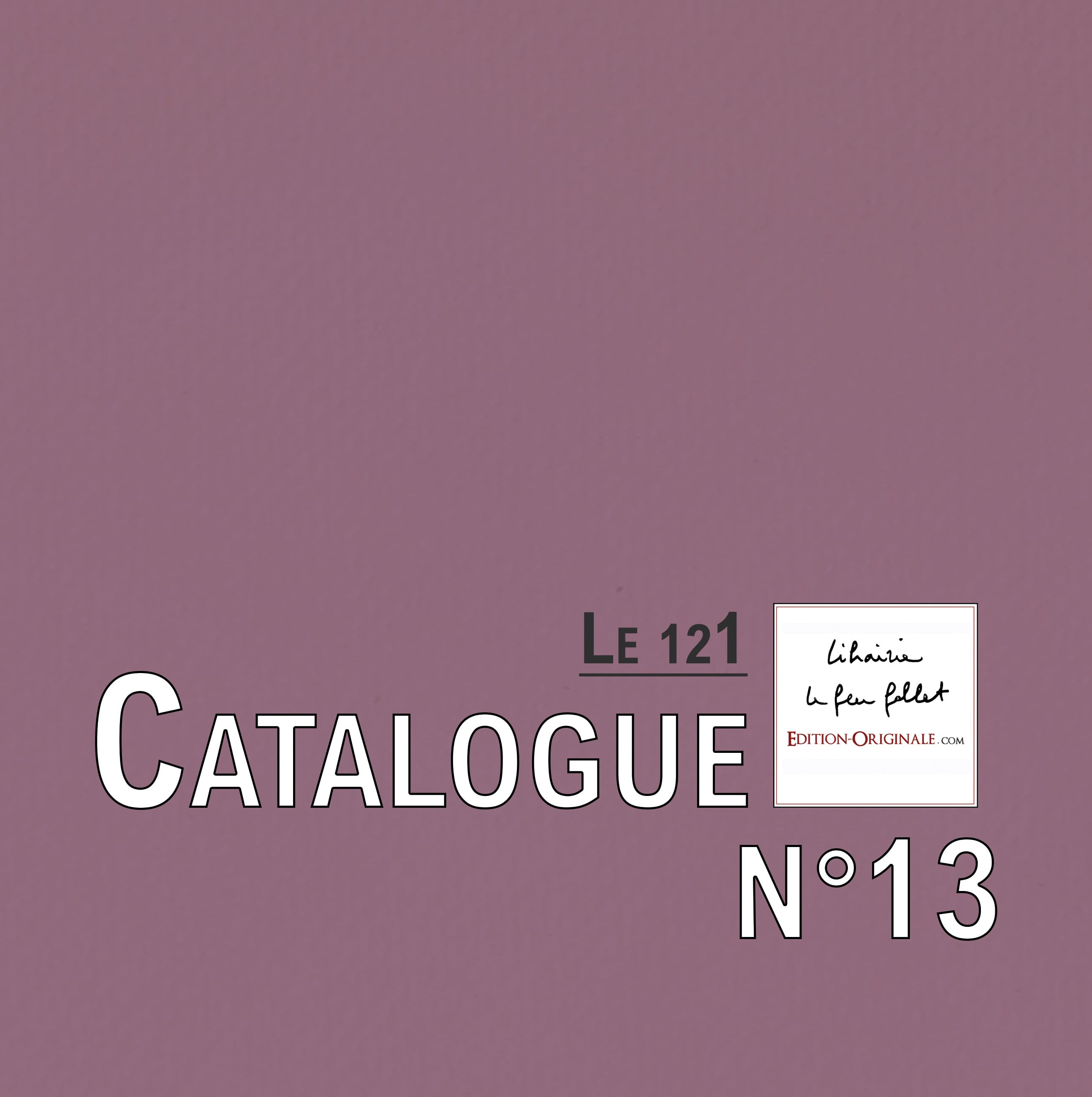 Catalogue de lecture et petite bibliophilie n° 13
