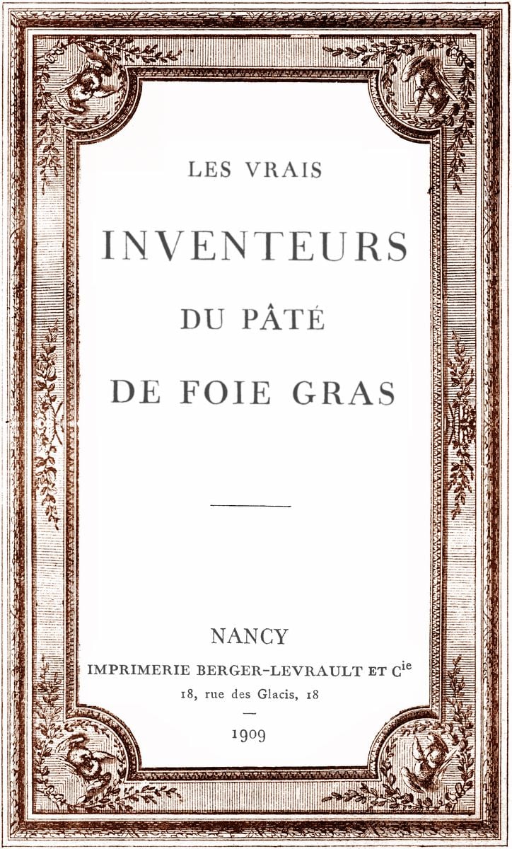 The real inventors of pâté de foie gras. 1909