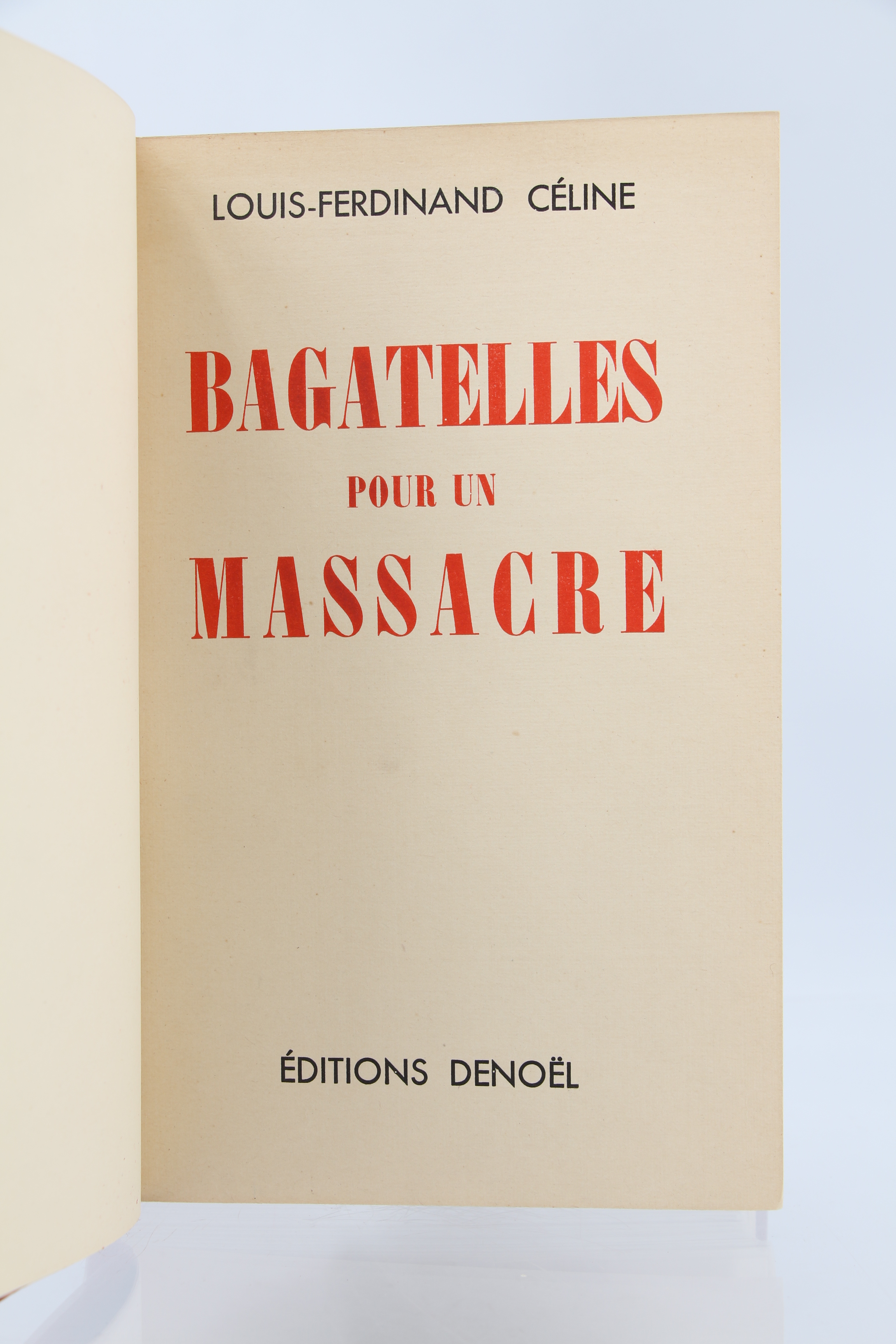 BAGATELLES POUR UN MASSACRE セリーヌ Louis-Ferdinand CELINE • Bagatelles pour un massacre • 1937