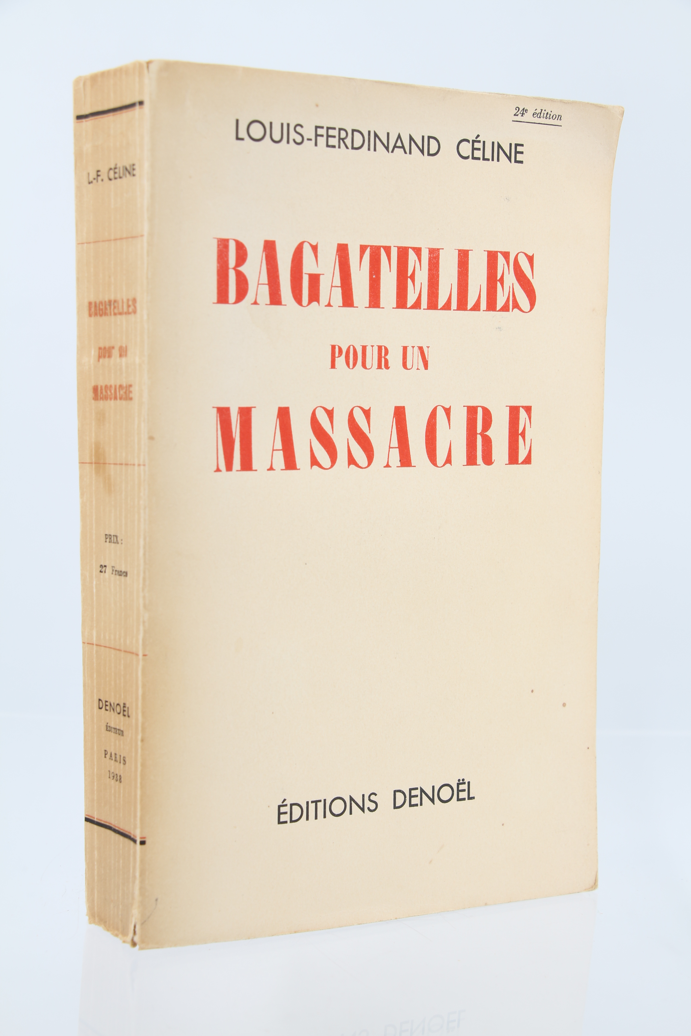 Louis-Ferdinand CÉLINE • Bagatelles pour un massacre • 1938