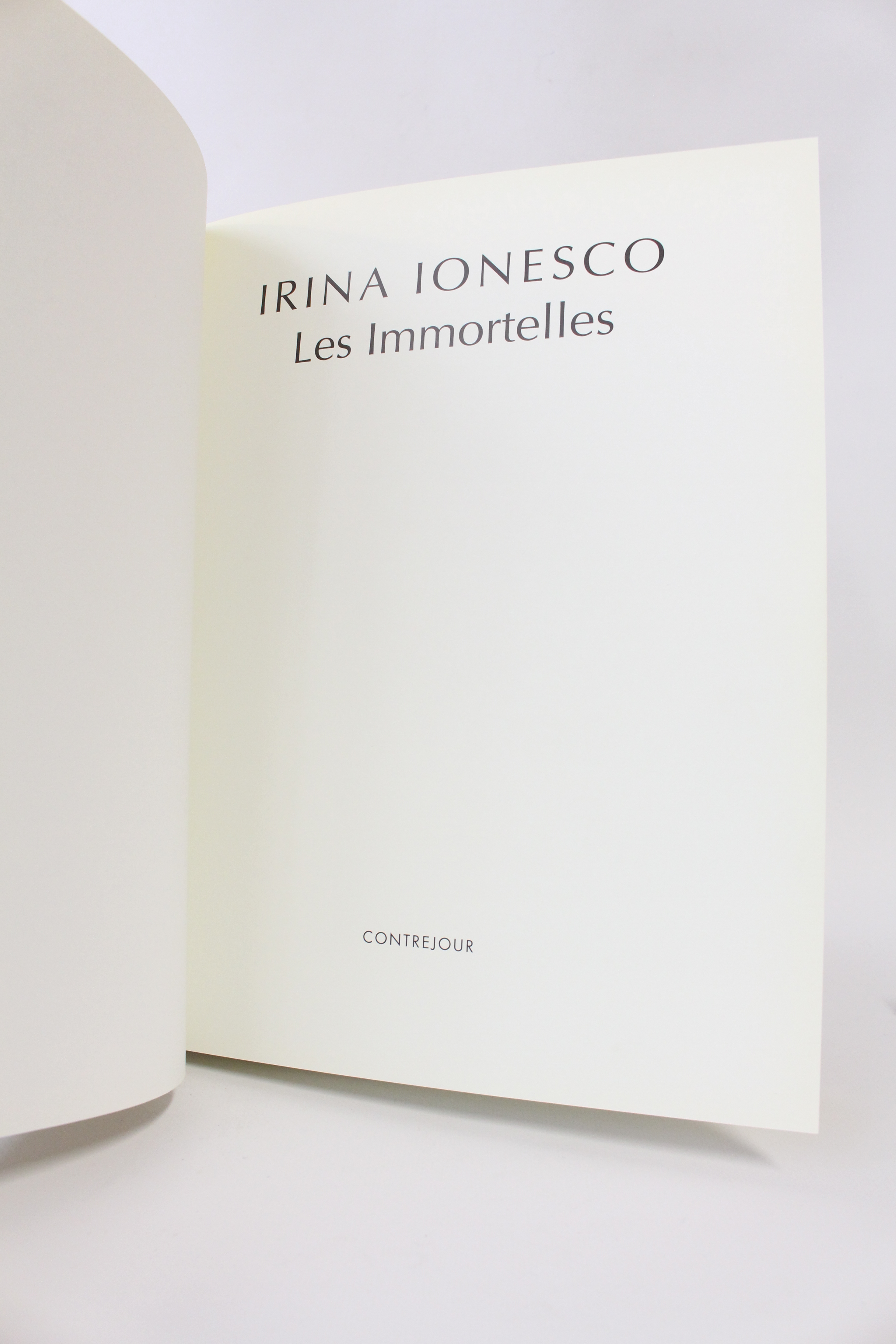 Irina IONESCO • Immortelles • Autographe • 1991 – Edition