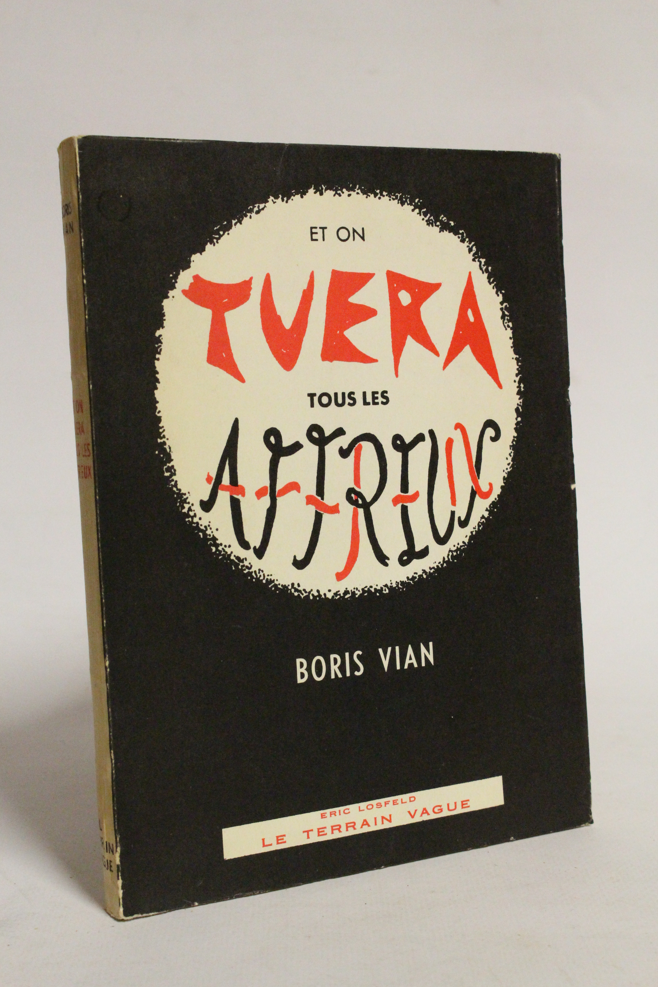 Boris VIAN • Et on tuera tous les affreux • 1960 – Edition 