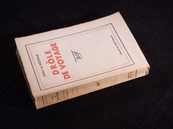 Livre Drieu La Rochelle "Drôle De Voyage" - Édition Originale NRF 1933, Signée Avec Envoi Autographe