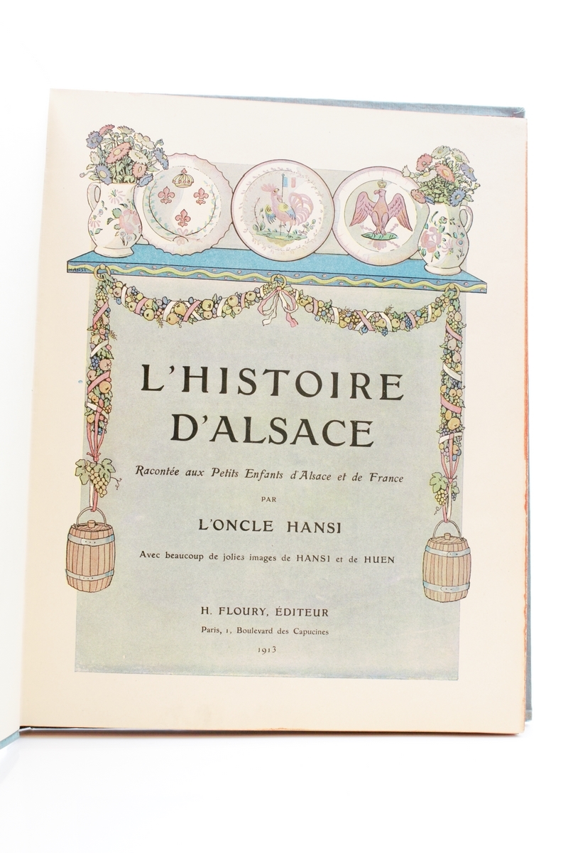 洋書 L'Histoire d'Alsace - HANSI HANSI • L'histoire d'Alsace racontée aux petits enfants par l