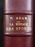 ADAM : La morale des sports - Signiert, Erste Ausgabe - Edition-Originale.com