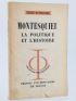 ALTHUSSER : Montesquieu - La Politique et l'Histoire - Autographe, Edition Originale - Edition-Originale.com