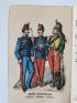 ANONYME : Guide-manuel du soldat de l'armée territoriale contenant les théories les plus utiles à connaître et relatives à l'infanterie, cavalerie, artillerie précédées et suivies de renseignements sur les uniformes, la discipline, les déserteurs, exemptions, lois et règlements militaires - Edition-Originale.com