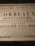 Théâtre d'Orléans. Corbeaux accusateurs, suivi du Chevalier à la mode - Erste Ausgabe - Edition-Originale.com