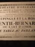 Théâtre d'Orléans. L'Epingle et la rose, précédé de Gentil-Bernard ou l'art d'aimer, et terminé par La Table au parlant - Edition Originale - Edition-Originale.com