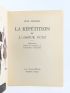 ANOUILH : La Répétition ou l'Amour puni - Autographe, Edition Originale - Edition-Originale.com