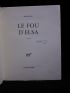 ARAGON : Le fou d'Elsa - Signed book, First edition - Edition-Originale.com