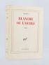 ARAGON : Blanche ou l'oubli - Signiert, Erste Ausgabe - Edition-Originale.com