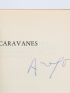ARAGON : Mes caravanes - Autographe, Edition Originale - Edition-Originale.com