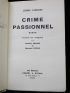 ARTAUD : Crime passionnel - Prima edizione - Edition-Originale.com