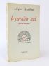 AUDIBERTI : Le cavalier seul - Prima edizione - Edition-Originale.com