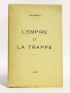 AUDIBERTI : L'empire et la trappe - Libro autografato, Prima edizione - Edition-Originale.com