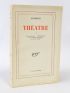 AUDIBERTI : Théâtre I : Quoat-quoat. - L'ampélour. - Les femmes du boeuf. - Le mal court - Signed book, First edition - Edition-Originale.com