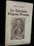 AUZANET : Le corsaire Duguay-Trouin - Libro autografato, Prima edizione - Edition-Originale.com