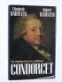 BADINTER : Condorcet (1743-1794). Un Intellectuel en Politique - Libro autografato - Edition-Originale.com