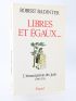 BADINTER : Libres et égaux... L'émancipation des Juifs 1789-1791 - Signed book, First edition - Edition-Originale.com