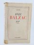 BALZAC : Avec Balzac - Prima edizione - Edition-Originale.com