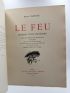 BARBUSSE : Le feu. Journal d'une escouade - Edition-Originale.com