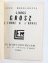 BAZALGETTE : George Grosz l'Homme & l'Oeuvre - Libro autografato, Prima edizione - Edition-Originale.com