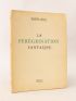 BEALU : La pérégrination fantasque - Signed book, First edition - Edition-Originale.com