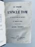 BEECHER STOWE : La cabane de l'oncle Tom, ou  la vie des nègres en Amérique - Edition Originale - Edition-Originale.com