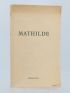 BEJART : Mathilde - Erste Ausgabe - Edition-Originale.com