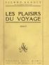 BENOIT : Les plaisirs du voyage - Erste Ausgabe - Edition-Originale.com