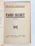 BERNARD : Paris secret - Autographe, Edition Originale - Edition-Originale.com