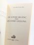 BLANC : Le livre blanc des quatre saisons - Signed book, First edition - Edition-Originale.com