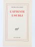 BLANCHOT : L'attente l'oubli - First edition - Edition-Originale.com