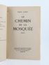 BLANCHOT : Le chemin de la mosquée - Signed book, First edition - Edition-Originale.com
