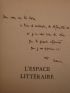 BLANCHOT : L'espace littéraire - Autographe, Edition Originale - Edition-Originale.com