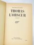 BLANCHOT : Thomas l'obscur - Autographe, Edition Originale - Edition-Originale.com