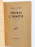 BLANCHOT : Thomas l'obscur - Erste Ausgabe - Edition-Originale.com