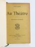 BLUM : Au théâtre - Première Série - Signed book, First edition - Edition-Originale.com