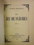 BOISSIERE : Le jeu de flèches - First edition - Edition-Originale.com