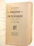 BOISSIERE : Propos d'un intoxiqué - Signed book, First edition - Edition-Originale.com