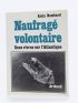 BOMBARD : Naufragé volontaire - Signed book, First edition - Edition-Originale.com