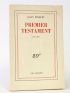 BOSQUET : Premier testament - Signed book, First edition - Edition-Originale.com