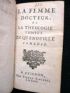 BOUGEANT : La femme docteur, ou la théologie tombée en quenouille suivi de Le saint déniché, ou la banqueroute des marchands de miracles par le père Danton , suivi de Patouillet, Apologie de cartouche, ou le scélérat justifié - Edition-Originale.com