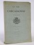 BOYER : La cité de Carcassonne. Guide du visiteur. Résumé historique, monographie et description les documents tirés des ouvrages de MM. Cros-Mayrevieille et Viollet-le-Duc  - Edition-Originale.com