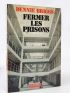 BRIGGS : Fermer les prisons - Signed book, First edition - Edition-Originale.com
