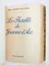 BROUSSON : Les Fioretti de Jeanne d'Arc - Prima edizione - Edition-Originale.com